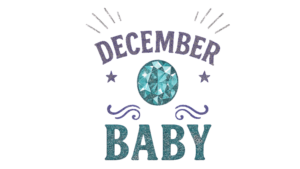 Stylized ‘December Baby’ design featuring a teal birthstone gem, stars, and decorative lines.